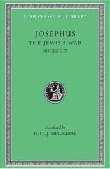 L 210 Vol IV, The Jewish War, Vol III Books 5-7