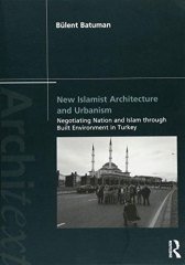New Islamist Architecture and Urbanism