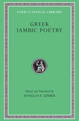 L 259 Greek Iambic Poetry, From the Seventh to the Fifth Centuries BC