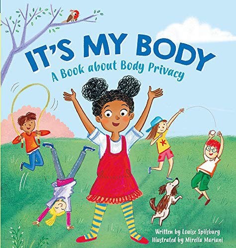 It's My Body: A Book about Body Privacy for Young Children