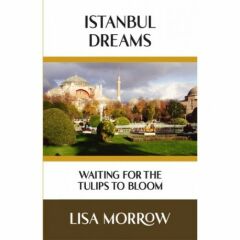 Istanbul Dreams - Waiting For The Tulips To Bloom