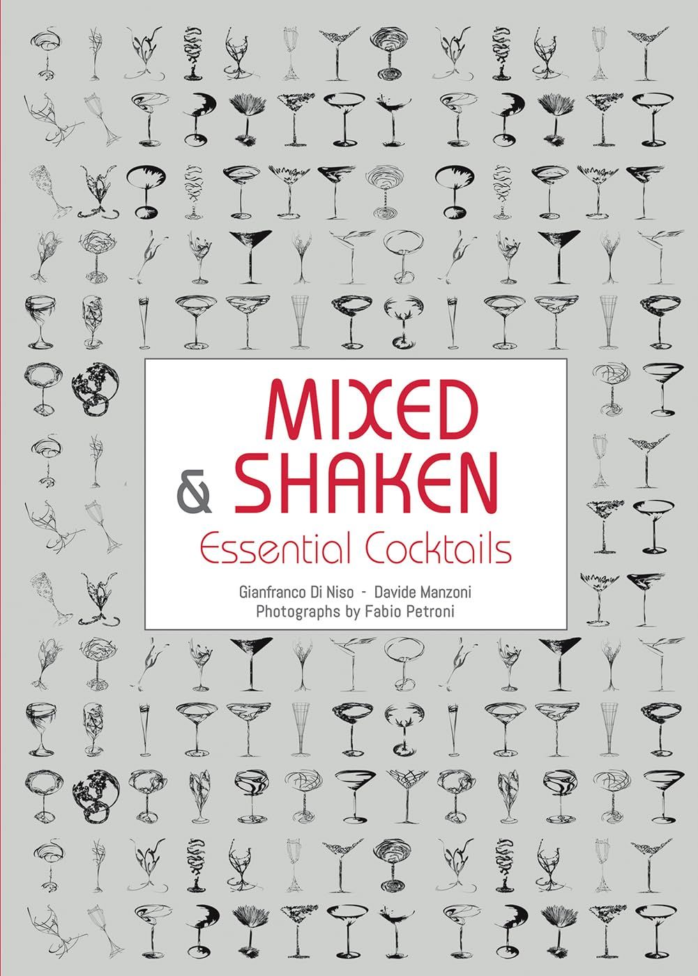 Mixed & Shaken: Essential Cocktails