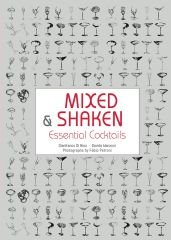 Mixed & Shaken: Essential Cocktails