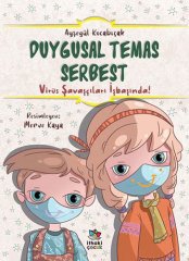 Duygusal Temas Serbest - Virüs Savaşçıları İşbaşında!