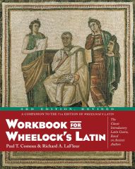 Workbook For Wheelock's Latin