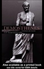 Demosthenes: Statesman and Orator