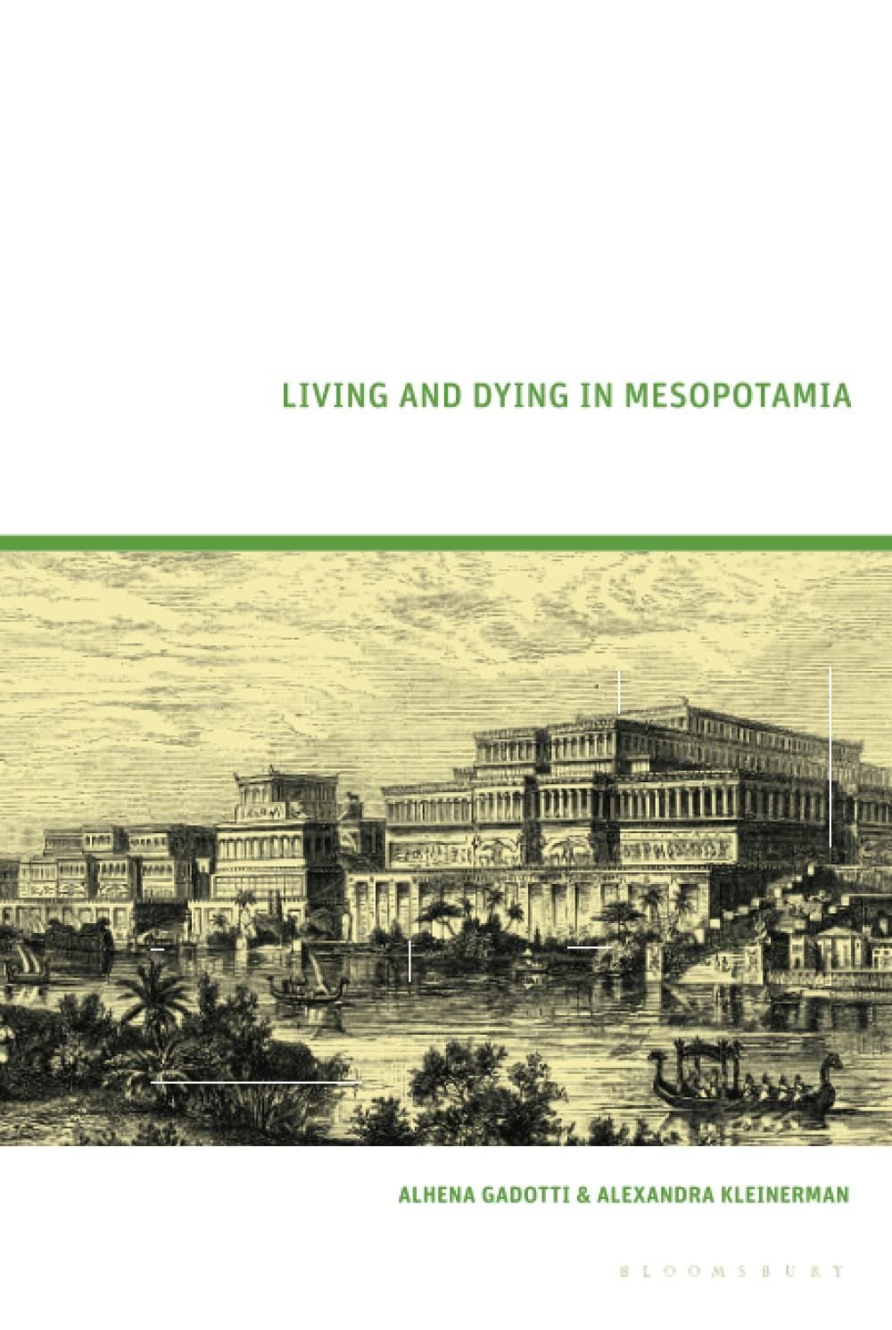 Living and Dying in Mesopotamia