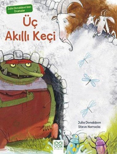 Üç Akıllı Keçi - Julia Donaldson'dan Dramalar