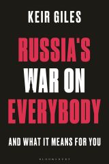 Russia's War on Everybody