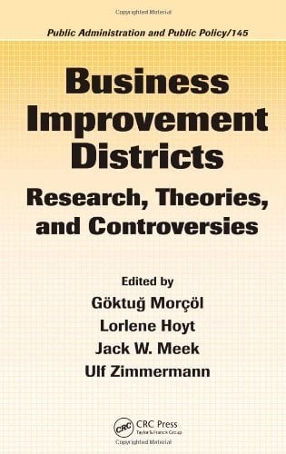 Business Improvement Districts: Research, Theories, and Controversies