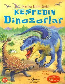 Keşfedin Dinozorlar – Harika Bilim Serisi