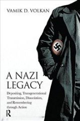 Nazi Legacy: Depositing, Transgenerational Transmission, Dissociation, and Remembering Through Action