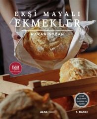 Ekşi Mayalı Ekmekler-Evde Ekşi Maya Yapımını da İçerir