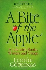 Bite of the Apple: A Life with Books, Writers and Virago