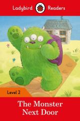 Monster Next Door, Ladybird Readers L- 2