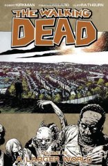 Larger World, Walking Dead Volume 16