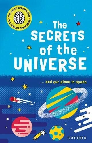 VSI for Curious Young Minds, The Secrets of the Universe