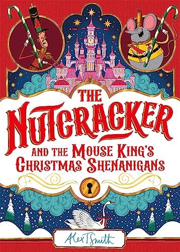 Nutcracker: And the Mouse King's Christmas Shenanigans