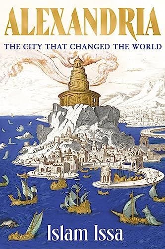 Alexandria: The City that Changed the World