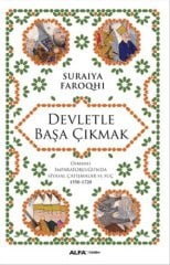 Devletle Başa Çıkmak-Osmanlı İmparatorluğunda Siyasal Çatışmalar Ve Suç 1550-1720