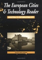 European Cities and Technology Reader: Industrial to Post-Industrial City