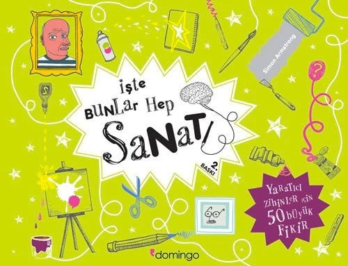 İşte Bunlar Hep Sanat