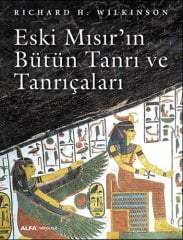 Eski Mısır'ın Bütün Tanrı ve Tanrıçaları