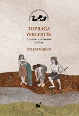 Toprağa Yerleştik, Çocuklar İçin Felsefe 3. Kitap