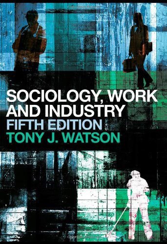 Sociology Work and Industry