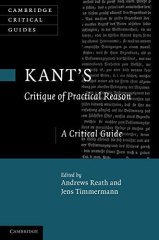 Kant's 'Critique of Practical Reason': A Critical Guide