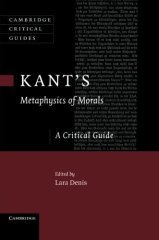 Kant's Metaphysics of Morals: A Critical Guide
