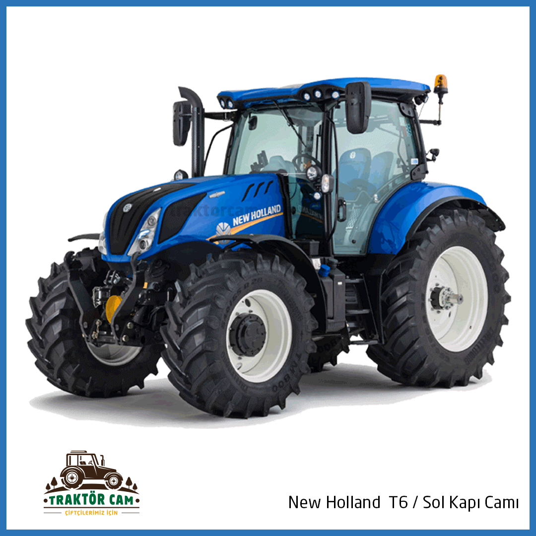 New Holland T6 Sol Kapı Camı