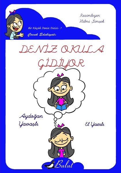 DENİZ OKULA GİDİYOR EL YAZILI