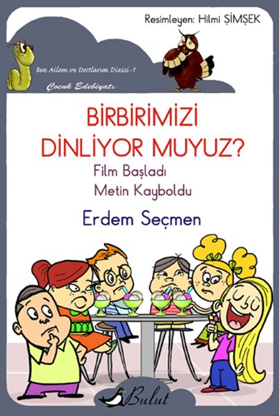 BİRBİRİMİZİ DİNLİYOR MUYUZ?