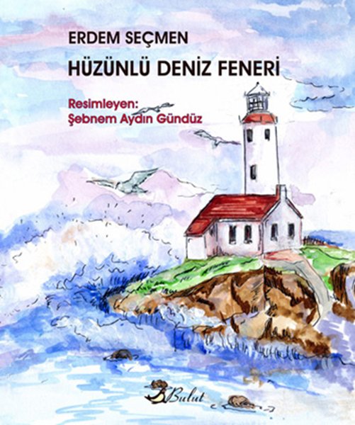 HÜZÜNLÜ DENİZ FENERİ