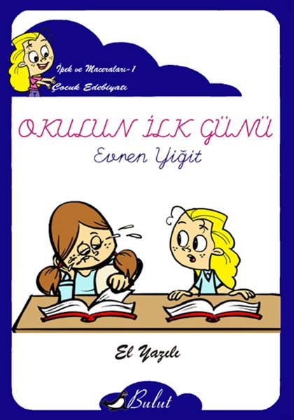 OKULUN İLK GÜNÜ EL YAZILI