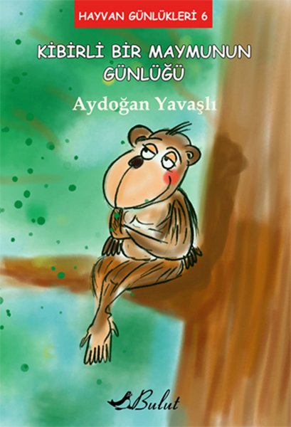 KİBİRLİ BİR MAYMUNUN GÜNLÜĞÜ