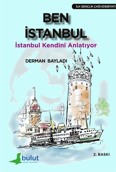 BEN İSTANBUL - İSTANBUL KENDİNİ ANLATIYOR