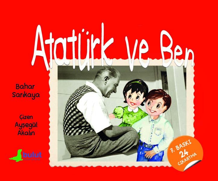 ATATÜRK VE BEN