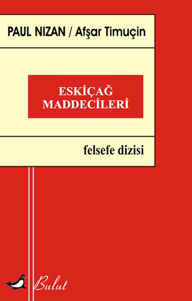 ESKİÇAĞ MADDECİLERİ