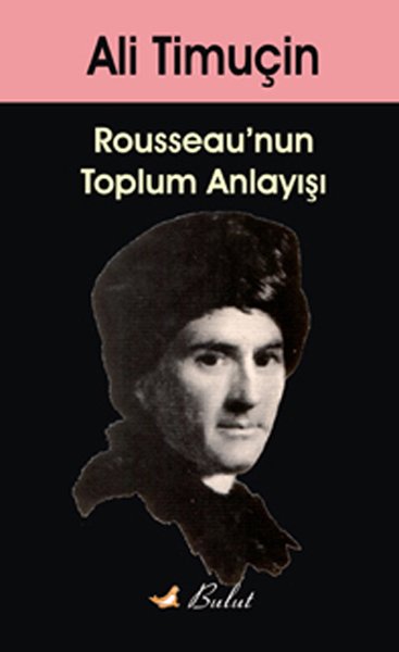 ROUSSEAU’NUN TOPLUM ANLAYIŞI