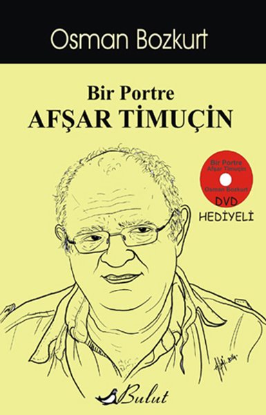 BİR PORTRE AFŞAR TİMUÇİN