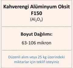 Kahverengi Alüminyum Oksit F150 - Al2O3 - 63-106mikron