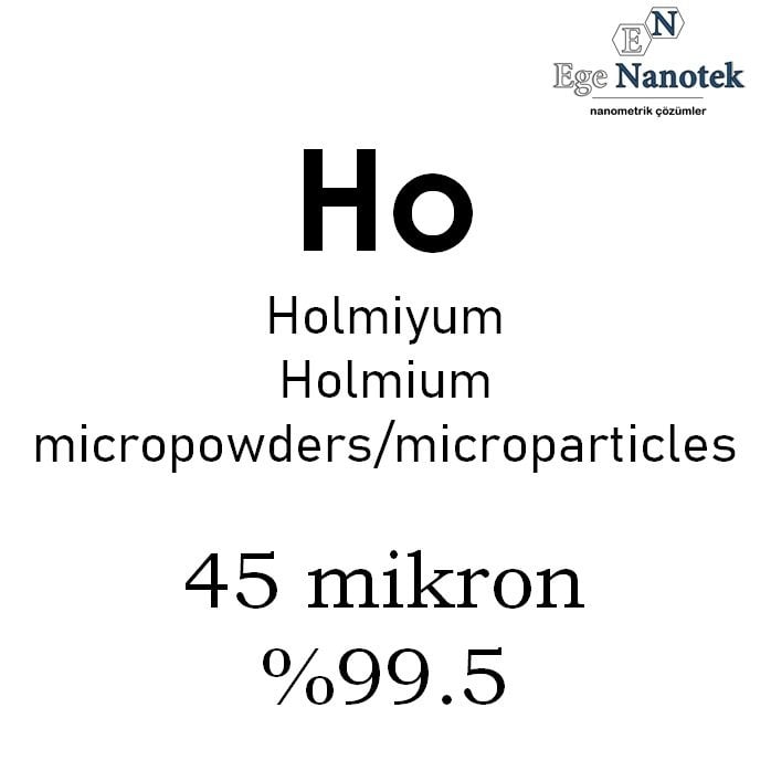 Mikronize Holmiyum Tozu 45 mikron