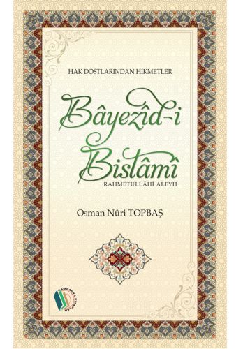 Bayezid-i Bistami - Osman Nuri Topbaş