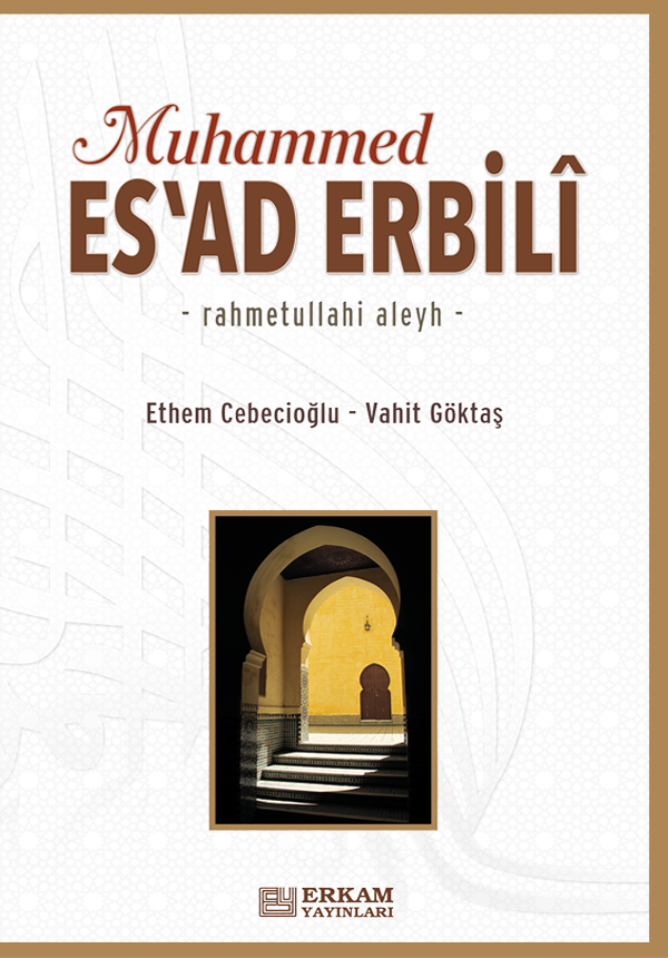 Muhammed Es'ad Erbili - Prof. Dr. Ethem Cebecioğlu, Vahit Göktaş