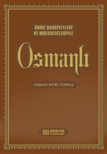 Osmanlı (Lüks Termo Deri Cilt) - Osman Nuri Topbaş