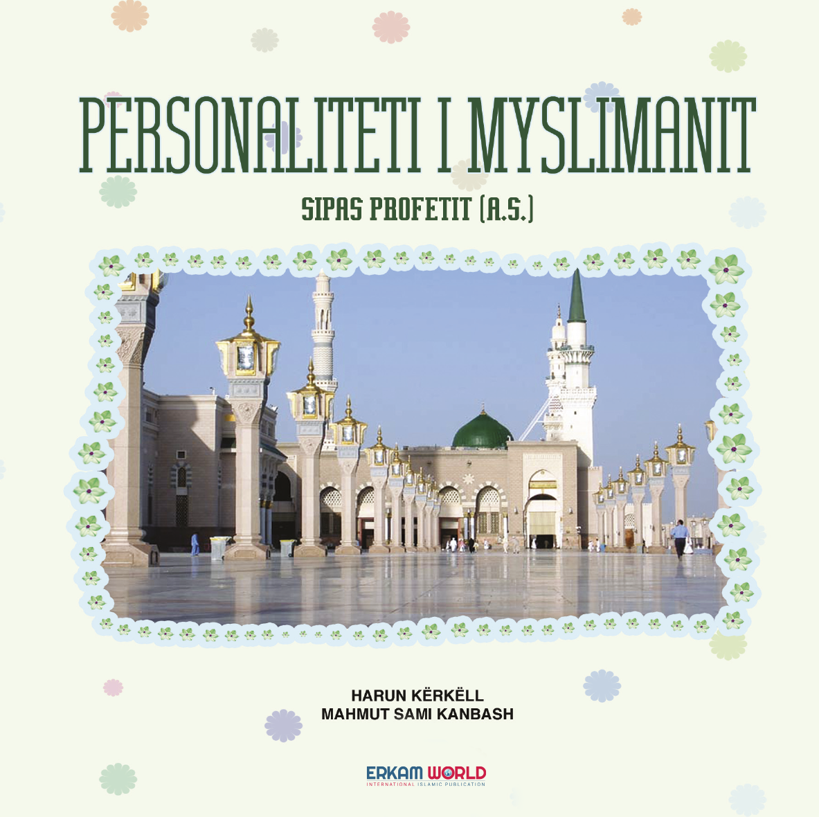Personaliteti I Myslimanit Sipas Profetit (A.s.)