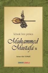 Ličnost Bez Premca Muhammed Mustafa