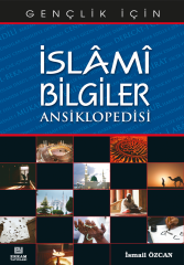 İslami Bilgiler Ansiklopedisi - İsmail Özcan
